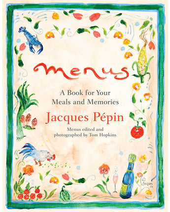 Menus: A Book for Your Meals and Memories • Jacques Pepin (Signed Copy)