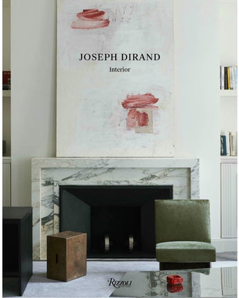 Joseph Dirand: Interior • Joseph Dirand & Adrien Dirand