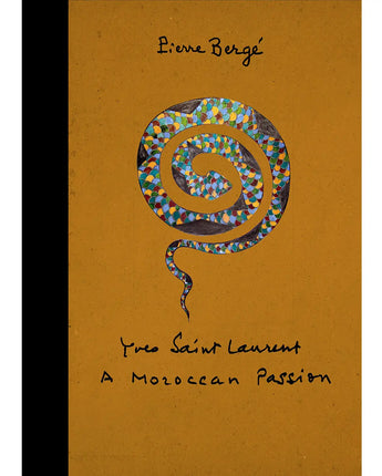Yves Saint Laurent: A Moroccan Passion