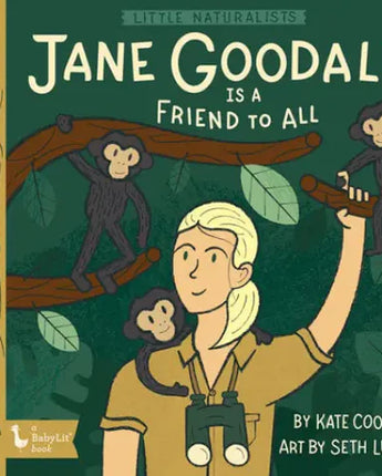 Little Naturalists:  Jane Goodall is a Friend to All
